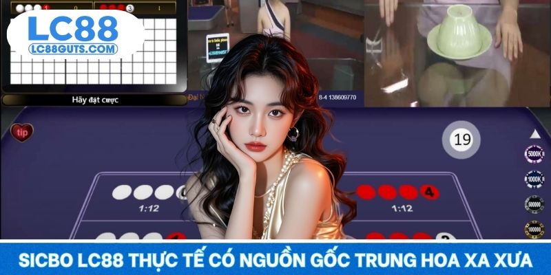 Sicbo LC88 - Lắc Xúc Xắc Đổi Đời, May Mắn Vận Về Tay 5 Sicbo LC88 thực tế có nguồn gốc Trung Hoa xa xưa