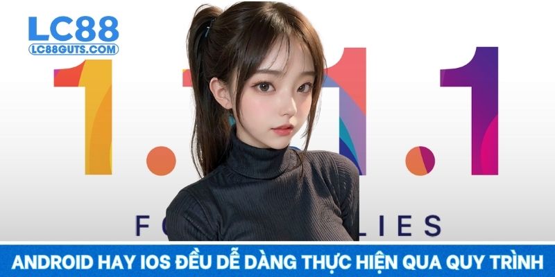 Tải 1.1.1.1 – Truy Cập Cực Nhanh, Bỏ Xa Mọi Rào Cản 6 Android hay iOS đều dễ dàng thực hiện qua quy trình